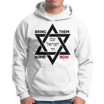 Am Yisrael Chai Star Of David Israel Bring Them Home Now Sweat à capuche - Cadeauxyz