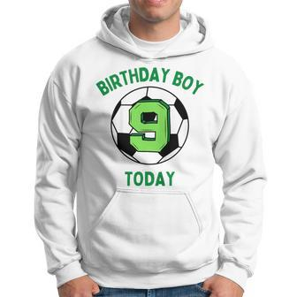Youth Birthday Boy 9 Today 9Th Birthday Boys Football Hoodie - Thegiftio UK