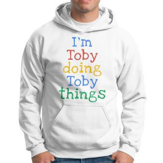 Youth I'm Toby Doing Toby Things Cute Personalised Hoodie - Seseable