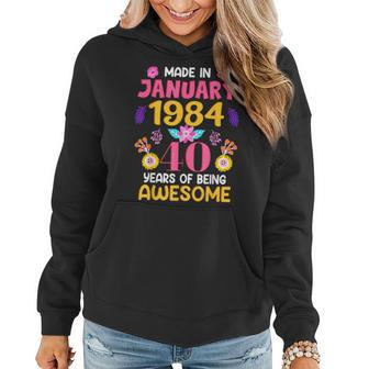 40 Years Old Made In January 1984 Birthday Women Hoodie - Monsterry