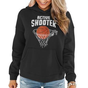 Active Shooter Basketball Lovers Basketball Player Women Hoodie - Monsterry UK