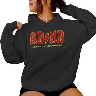 Adhd Hey Look A Squirrel Adhd Women Hoodie - Thegiftio