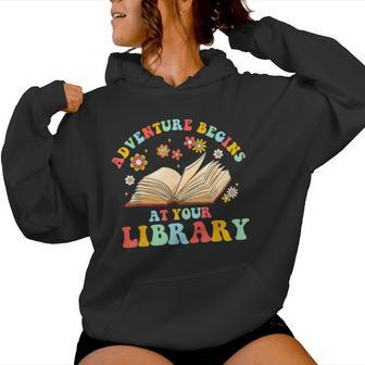 Adventure Begins At Your Library Summer Reading 2024 Groovy Women Hoodie - Thegiftio UK