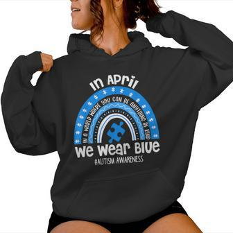 In April We Wear Blue Puzzle Rainbow Autism Awareness Month Women Hoodie - Seseable