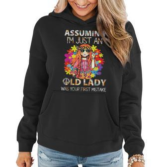 Assuming I'm Just An Old Lady Was Your First Mistake Hippie Women Hoodie - Seseable