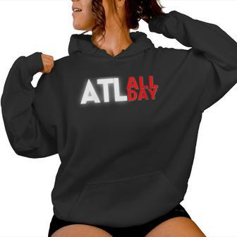 Atlanta Southern City Home Hometown Pride Proud Quote Saying Women Hoodie - Monsterry AU