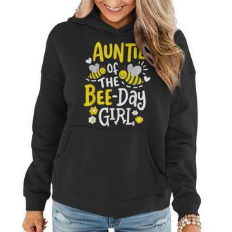 Auntie Of The Bee-Day Girl Birthday Party Matching Family Women Hoodie - Seseable