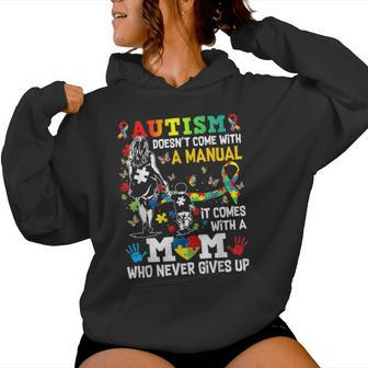Autism Mom Doesn't Come With A Manual Autism Awareness Women Hoodie - Seseable