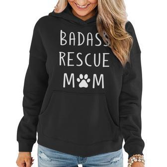 Badass Rescue Mom Puppy Dog Lover Women Hoodie - Monsterry