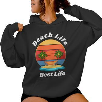 Beach Life Best Life Beach Lifestyle Women Hoodie - Monsterry UK