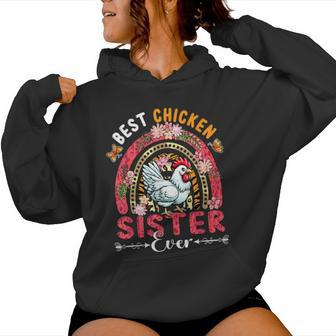 Best Chicken Sister Ever Mother's Day Flowers Rainbow Farm Women Hoodie - Monsterry UK