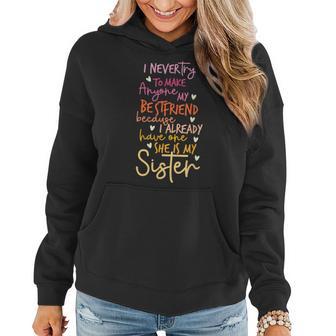 My Best Friend Is My Sister Sister Bonding Sisterhood Women Hoodie - Monsterry