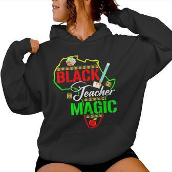 Black Teacher Magic Teacher Black History Month Women Hoodie - Monsterry AU