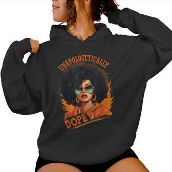 Black Unapologetically Dope Junenth Black History Women Hoodie - Seseable