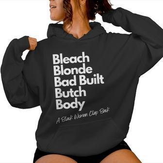 Bleach Blonde Bad Built Bitch Body A Black Woman Clap Back Women Hoodie - Seseable