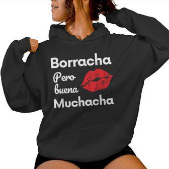 Borracha Pero Buena Muchacha Drunk Mexican Women Women Hoodie - Monsterry