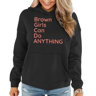 Brown Girls Can Do Anything Women Hoodie - Monsterry