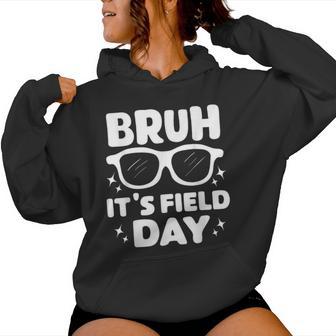 Bruh It's Filed Day Field Trip Boys Girls Sunglasses Fun Day Women Hoodie - Monsterry CA