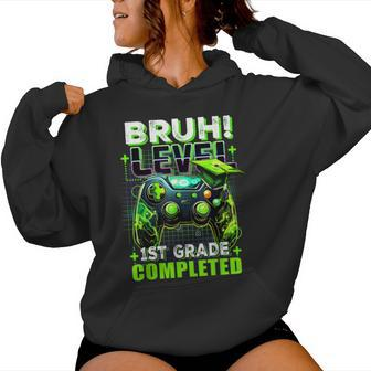 Bruh Level 1St Grade Completed Last Day Of School Graduate Women Hoodie - Seseable