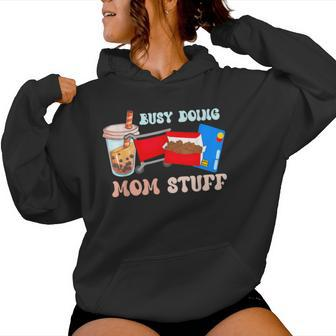 Busy Doing Mom Stuff Busy-Mom Bubble Tea Women Hoodie - Monsterry