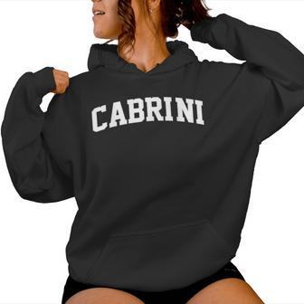 Cabrini Vintage Arch University Retro For Women Women Hoodie - Seseable