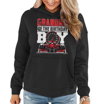 Car Racing Grandma Of Birthday Boy Formula Race Car Driver Women Hoodie - Monsterry UK