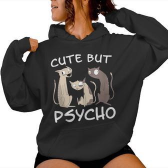 Cat Saying Cute But Psycho Cats Mom Kittens Cats Dad Women Hoodie - Monsterry DE