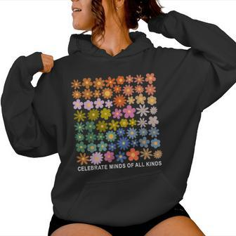 Celebrate Minds Of All Kinds Autism Awareness Flower Be Kind Women Hoodie - Seseable