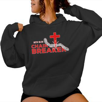 Chain Breaker Christian Faith Quote Believer Saying Women Hoodie - Monsterry CA