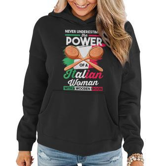 Chief Never Underestimate The Power Of An Italian Woman Women Hoodie - Monsterry UK