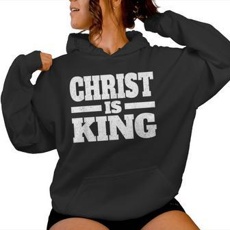 Christ Is King Jesus Is King Christian Faith Women Hoodie | Mazezy UK