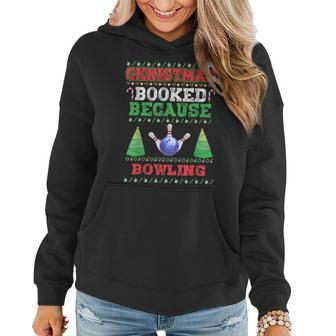 Christmas Booked Because Bowling Sport Lover Xmas Women Hoodie - Seseable