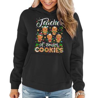 Christmas Teacher Of Smart Cookies Gingerbread Xmas Teacher Women Hoodie - Monsterry UK