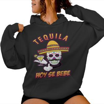 Cinco De Mayo Skull Sombrero Tequila Hoy Se Bebe Women Hoodie - Monsterry DE