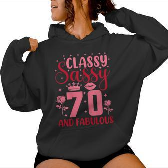 Classy Sassy 70 And Fabulous 70Th Birthday Girl 70 Year Old Women Hoodie - Thegiftio UK
