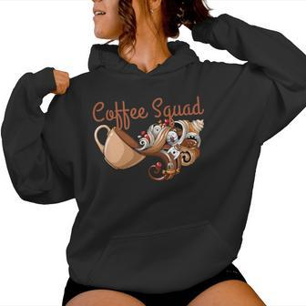 Coffee Squad Coffee Drinkers Pun Weird Women Hoodie - Thegiftio UK