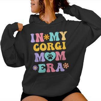 In My Corgi Mom Era Retro Groovy Welsh Corgi Dog Owner Women Hoodie | Mazezy AU