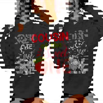 Cousin Of The Berry First Birthday Girl Strawberry Sweet One Women Hoodie | Mazezy