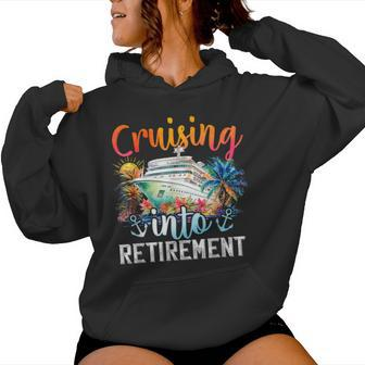 Cruising Into Retirement Hello Retirement 2024 Women Women Hoodie - Monsterry DE