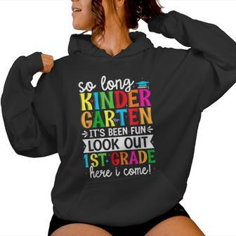 Cute So Long Kindergarten Look Out First Grade Here I Come Women Hoodie - Seseable