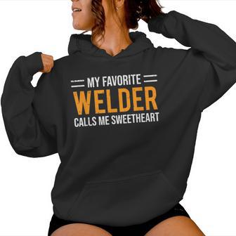 Cute Welder Girlfriend Wife Calls Me Sweetheart Women Hoodie - Monsterry AU