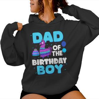 Dad Of The Birthday Boy Llama Dad And Mom Family Party Women Hoodie - Monsterry CA