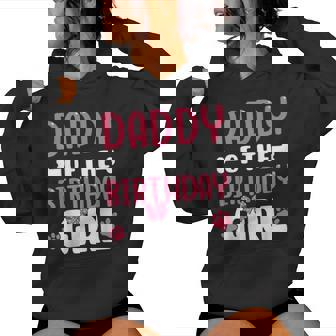 Daddy Of The Birthday Girl Dog Paw Birthday Party Women Hoodie | Seseable FR