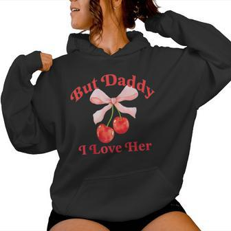 But Daddy I Love Her Rainbow Lgbtq Gay Lesbian Pride Month Women Hoodie - Seseable