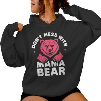 Damen Lustiger Muttertag Für Damen Don't Mess With Mama Bear Mit-Ausschnitt Kapuzenpullover für Damen - Geschenkecke