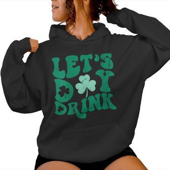 Lets Day Drink Groovy Vintage St Patrick's Day Women's Lucky Women Hoodie - Monsterry UK