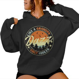 Dazzy Like A Grandpa Only Cooler Vintage Retro Fathers Day Women Hoodie - Monsterry AU