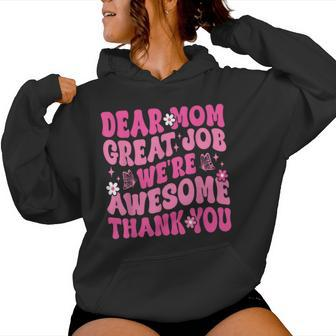 Dear Mom Great Job We're Awesome Thank Groovy Mother's Day Women Hoodie - Thegiftio UK