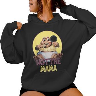 Dinosaurs Not The Mama Women Hoodie - Thegiftio UK