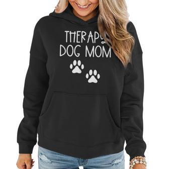 Dog Mom Therapy Service Dog Pet Lovers Canine Owner Women Hoodie - Monsterry